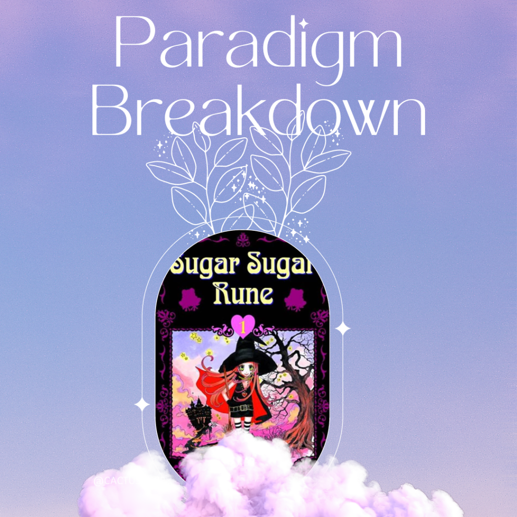 Paradigm Breakdown: Sugar Sugar Rune